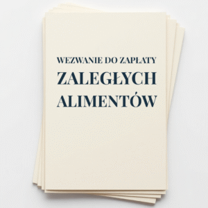 WEZWANIE DO ZAPŁATY ZALEGŁYCH ALIMENTÓW