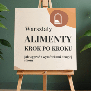 WARSZTATY ALIMENTY KROK PO KROKU