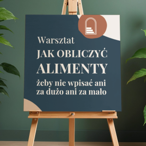 WARSZTAT JAK OBLICZYĆ ALIMENTY